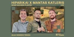 Hiparikai x Mantas Katleris: bomb has been planted LIVE poster