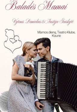 Baladės Mamai (Vytenis Danielius&Austėja Guiskytė) poster