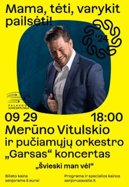 Merūno Vitulskio ir pučiamųjų orkestro ''Garsas'' koncertas ''Švieski man vėl'' poster